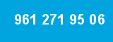 961 271 95 06